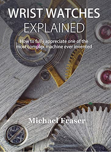 Wrist Watches Explained book cover